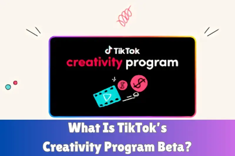 what is tiktok creativity program beta
